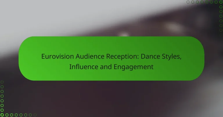 Eurovision Audience Reception: Dance Styles, Influence and Engagement