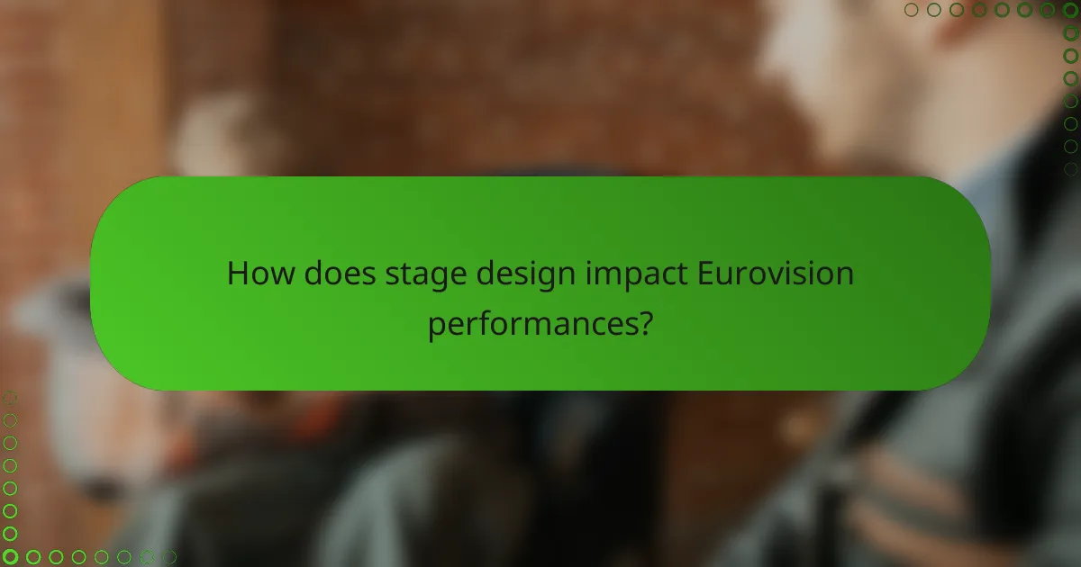How does stage design impact Eurovision performances?